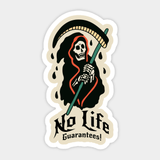 No Life Guarantees! Sticker